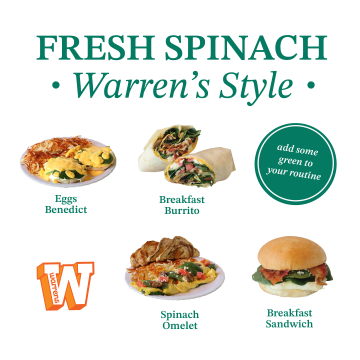 Promotional menu collage titled 'Fresh Spinach Warren's Style' showing Eggs Benedict, Breakfast Burrito, Spinach Omelet, and Breakfast Sandwich with a green round badge and Warren’s logo.